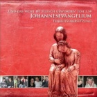 CD Aufnahme Johannesevangelium
